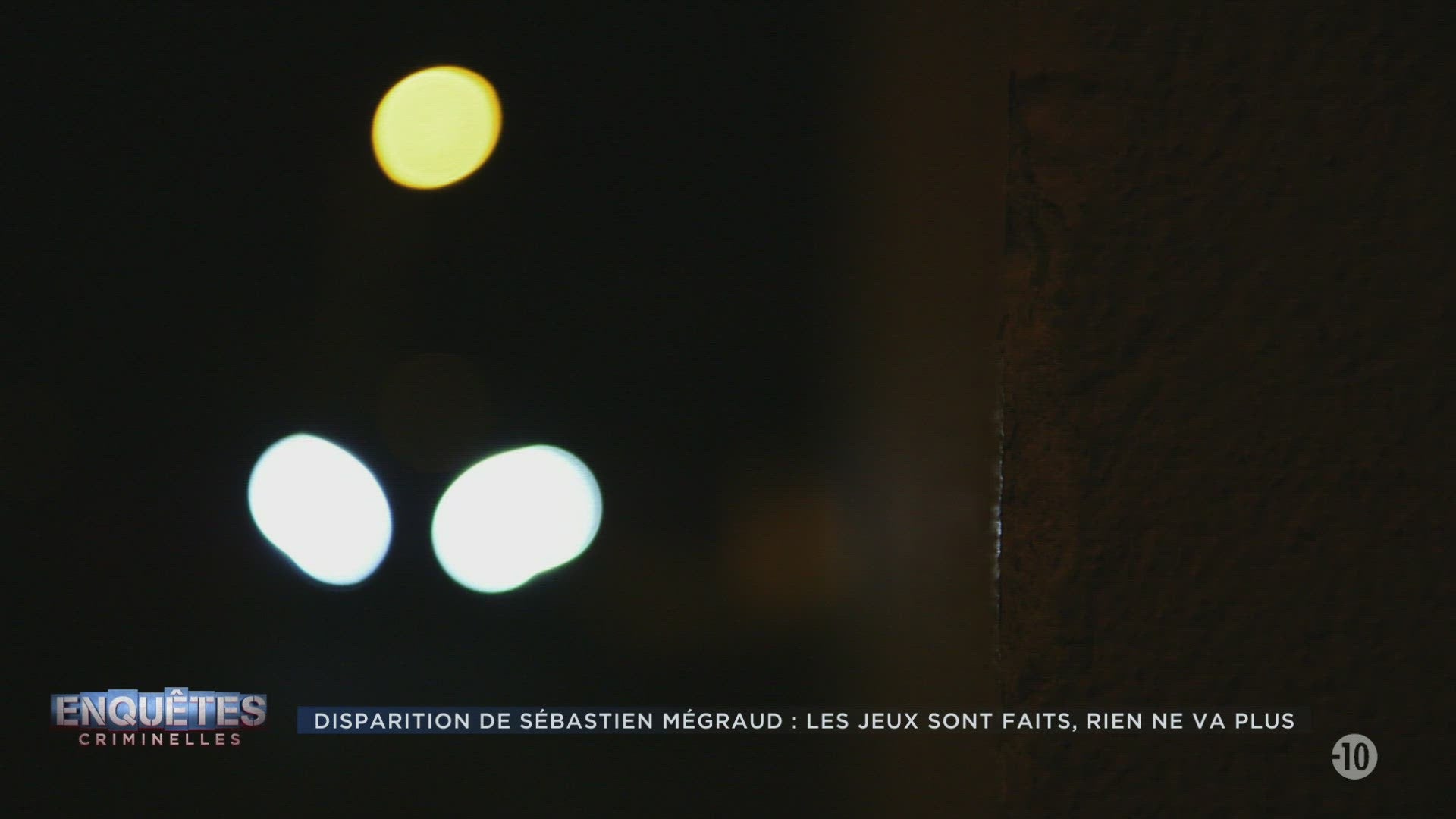 Enquêtes Criminelles - Disparition De S&eacute;bastien Megraud : Les Jeux Sont Faits, Rien Ne Va Plus