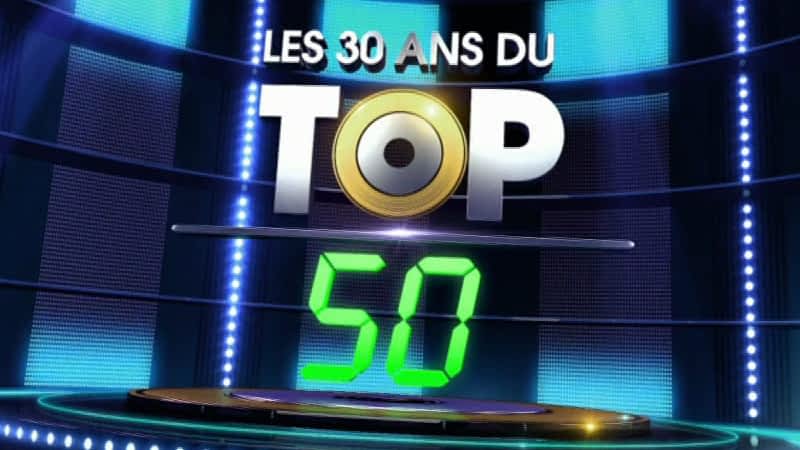 Les 30 ans du Top 50 sur 6play voir les pisodes en Les 30 ans du Top 50 sur 6play voir les pisodes en