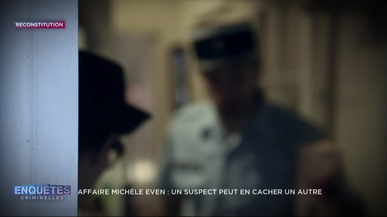 Enquêtes criminelles : Affaire Michèle Even : un suspect peut en cacher un autre
