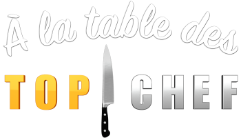 A la table des Top Chef