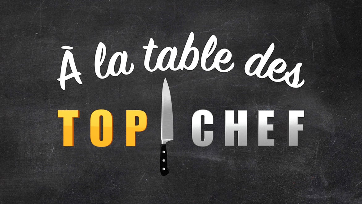 A la table des Top Chef