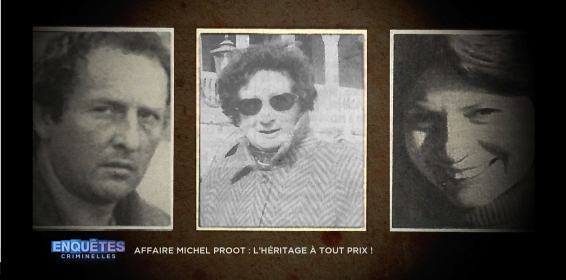 Enquêtes criminelles : Affaire Michel Proot : l'héritage à tout prix