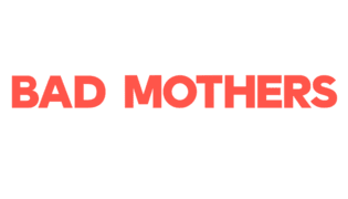 LOGO-BAD-MOTHERS_700x400.png