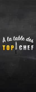 A la table des Top Chef