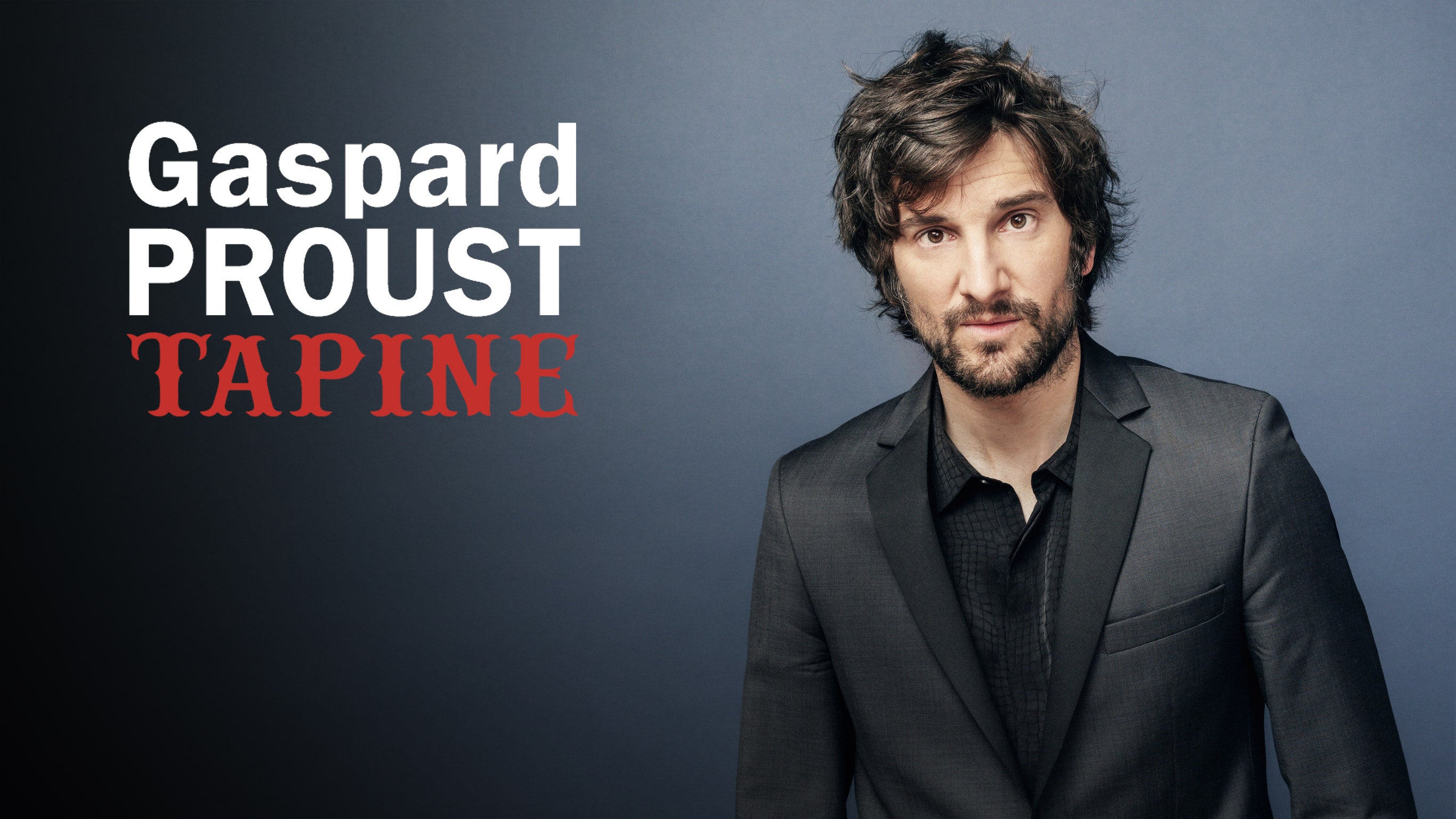 Gaspard Proust tapine