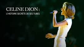Céline Dion : l'histoire secrète de ses tubes en replay