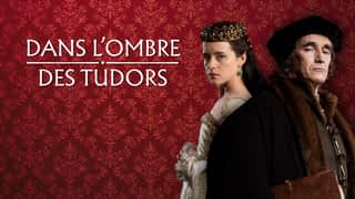 Dans l'ombre des Tudors