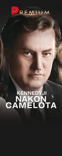 Kennedyji: Nakon Camelota