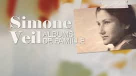 Simone Veil, albums de famille en replay