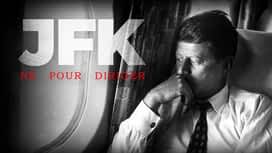 JFK : né pour diriger en replay