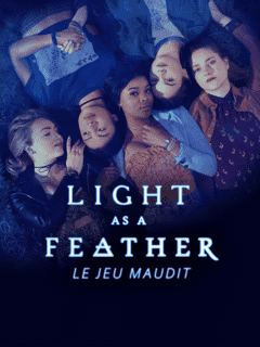 Light as a feather : le jeu maudit