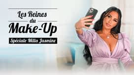 Les reines du make-up spéciale Milla Jasmine en replay