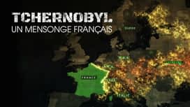 Tchernobyl un mensonge français en replay
