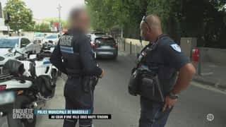 Police municipale de Marseille : au cœur d’une ville sous haute tension