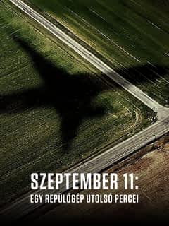Szeptember 11: Egy repülőgép utolsó percei