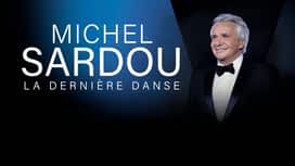 Michel Sardou - La dernière danse en replay