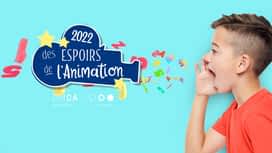 Les espoirs de l'animation 2022 - EMCA (Gulli) en replay