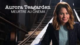 Aurora Teagarden : meurtre au cinéma en replay