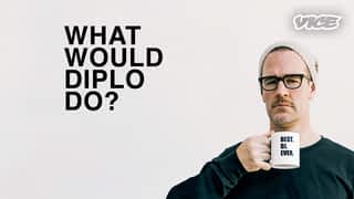 What would Diplo do ?