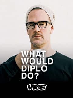 What would Diplo do ?