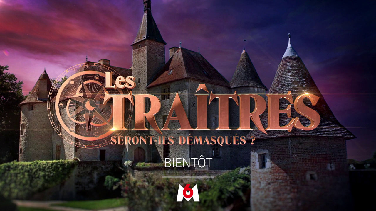 Bandesannonces Les Traîtres, bientôt sur M6