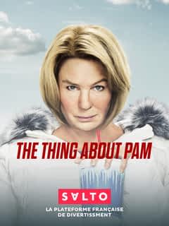 The Thing About Pam en exclusivité sur SALTO