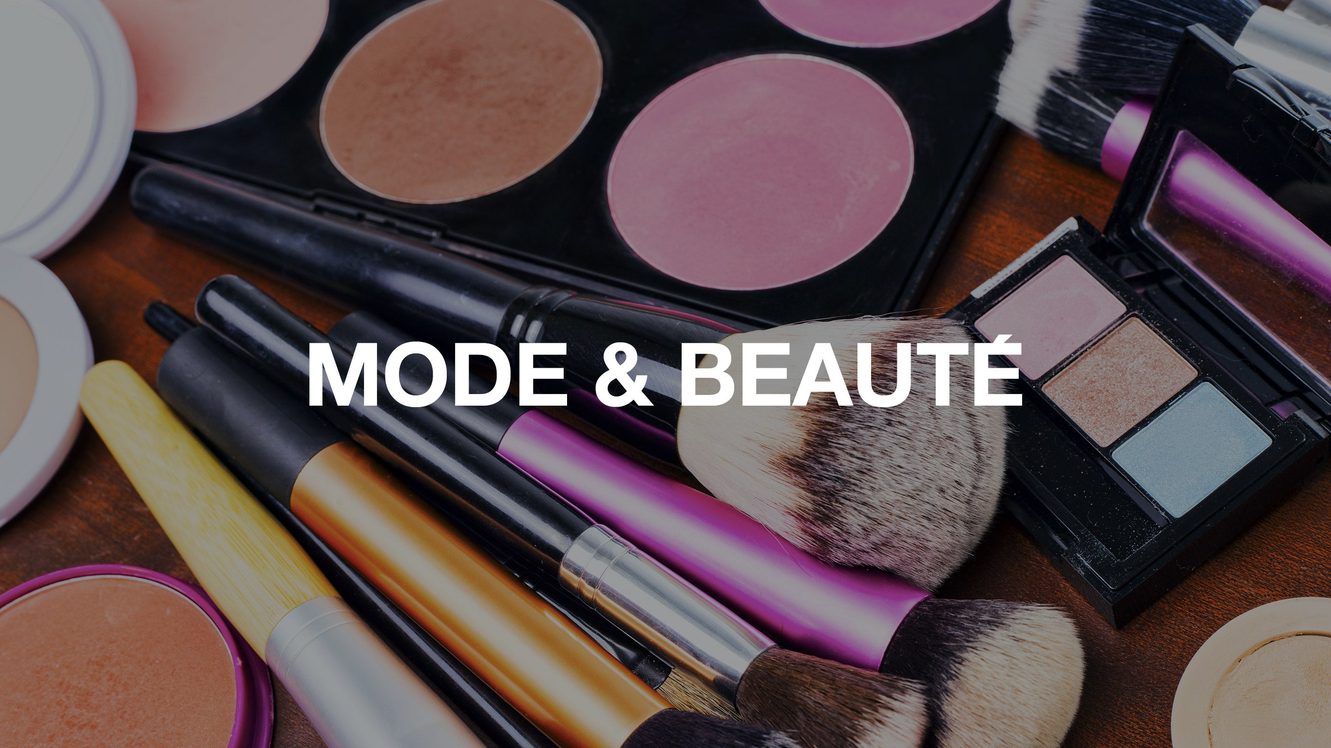 La mode et la beauté