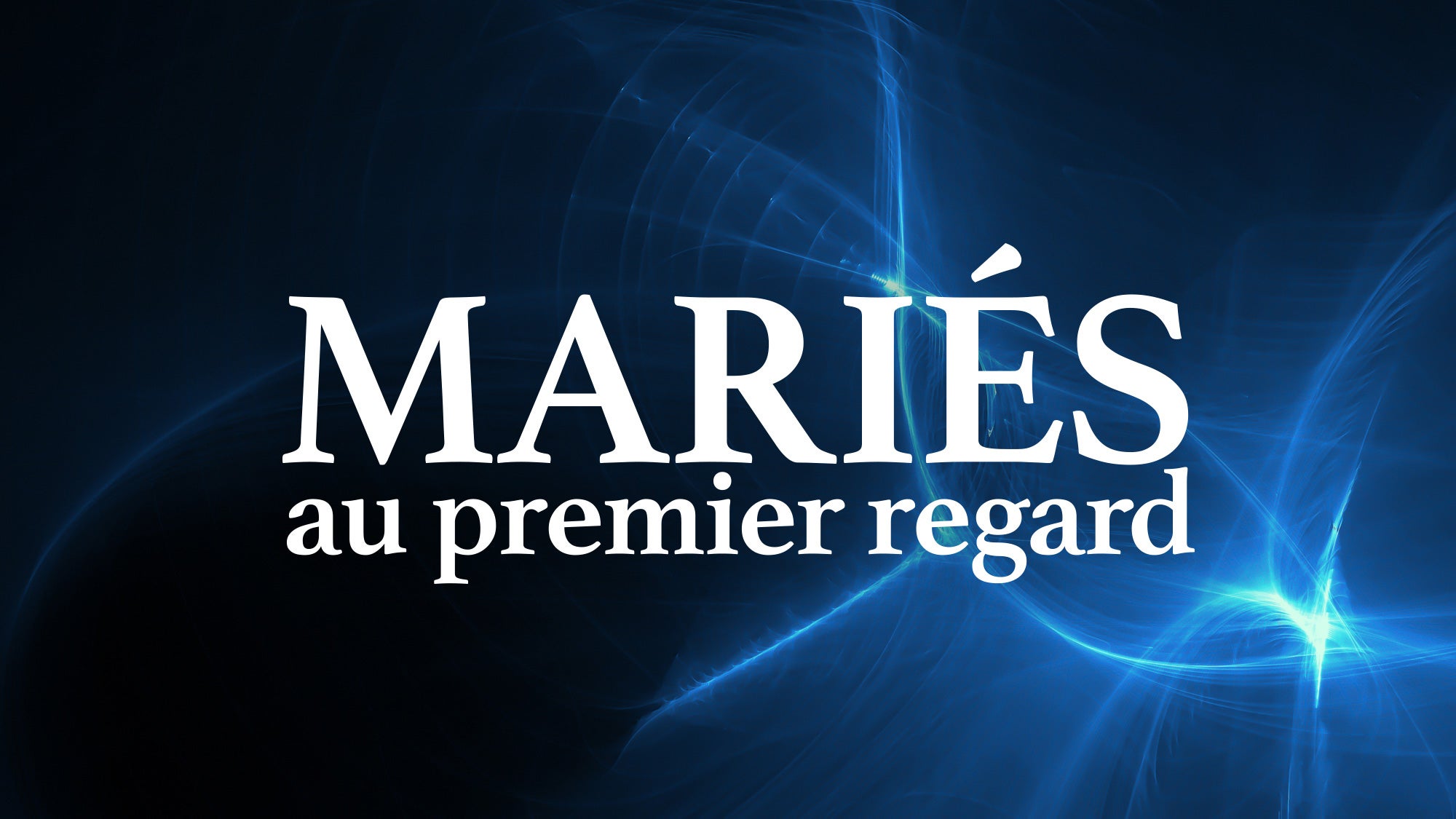 Mariés au premier regard