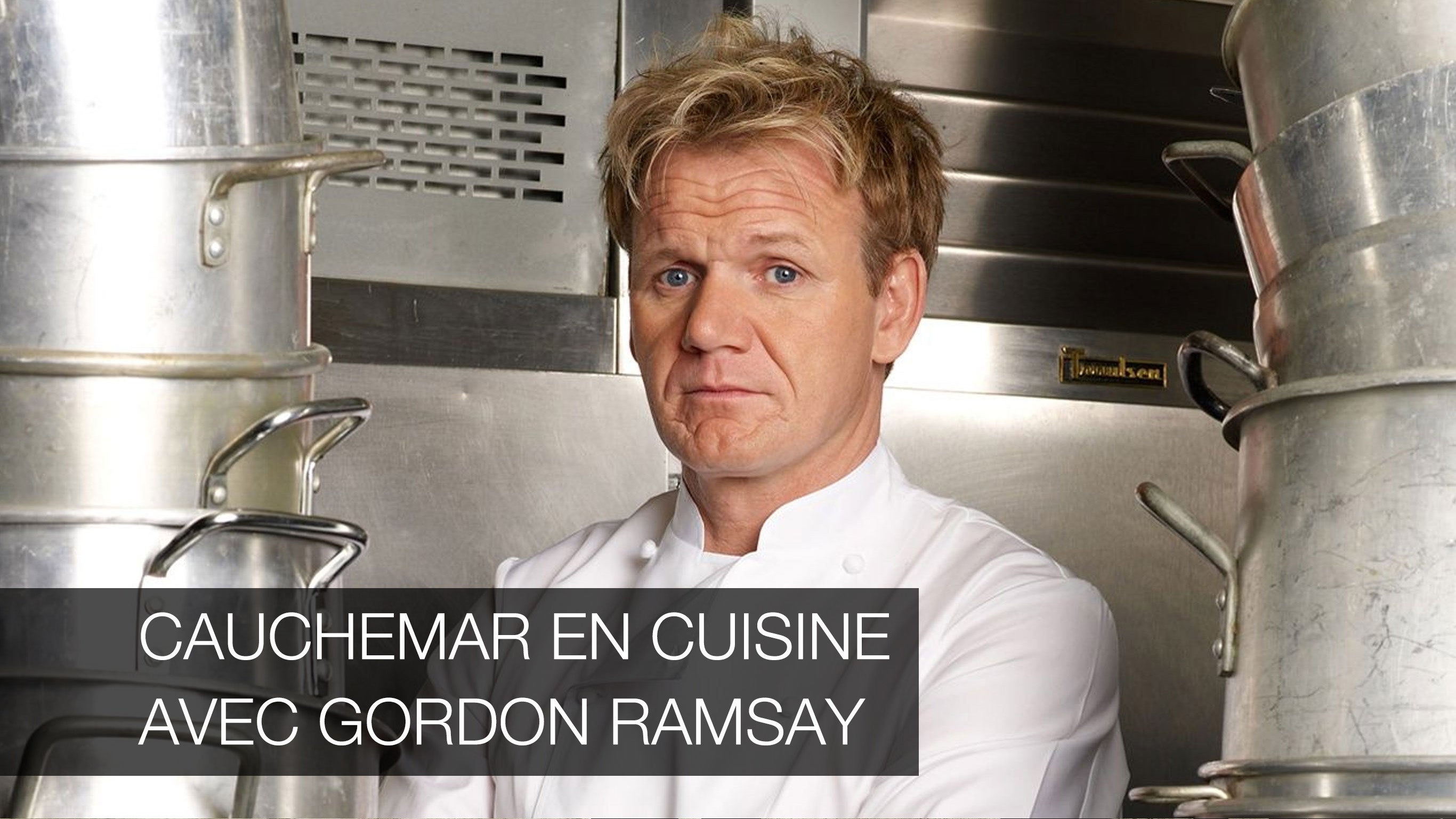 Cauchemar en cuisine avec Gordon Ramsay sur 6play : voir les épisodes en streaming
